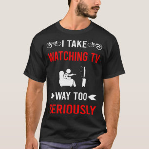 Fernsehen ernsthaft schauen T-Shirt