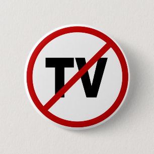 Fernsehen Hass Fernsehen/No Zeichen-Aussage Button