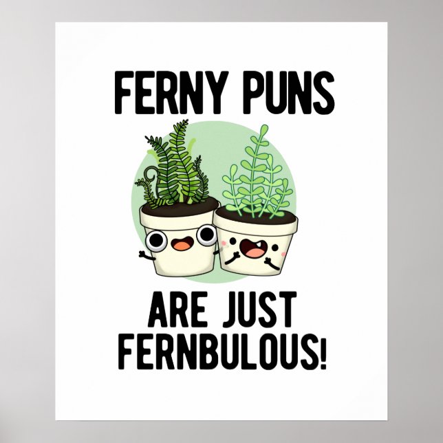Ferny Puns sind nur Fernbulous Funny Pflanze Puff Poster (Vorne)