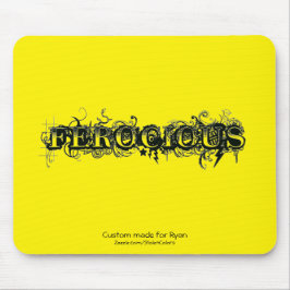 Ferocious Custom Made for your name Mousepad