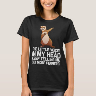 Ferret für Männer - Frauen - Frettchen abgeben 8 T-Shirt
