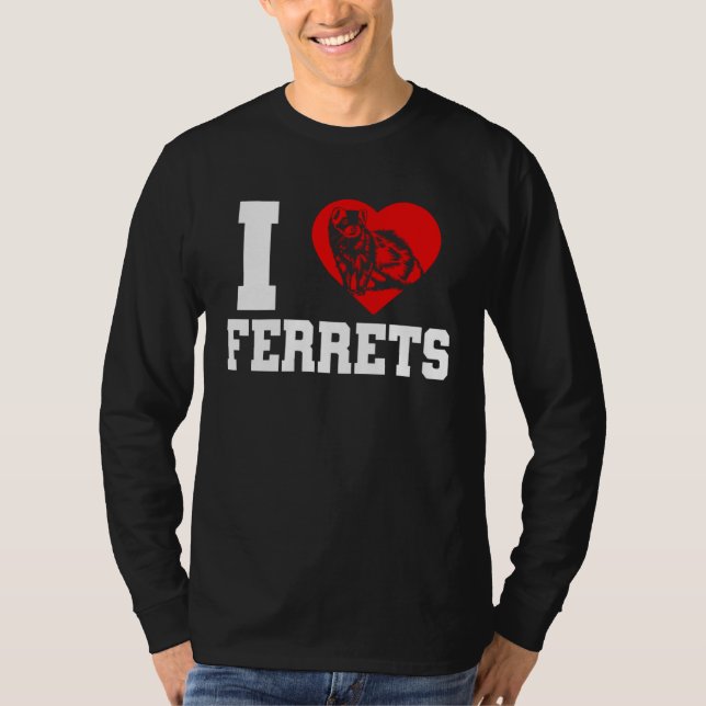 Ferret I Heart Ferrets T-Shirt (Vorderseite)