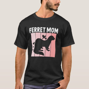 Ferret Mama Ferret Mama für Freuden T-Shirt