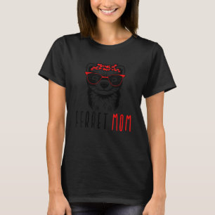 Ferret Mama Funny Animal Lover Weasel Women Mother T-Shirt