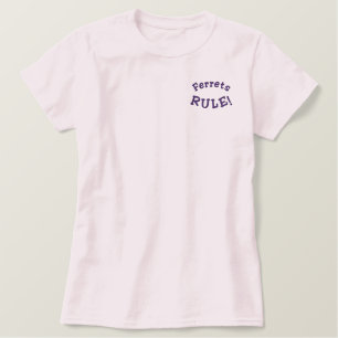 Ferrets Rule Funny bestickt T Shirt