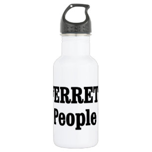 FERRETS sind auch Menschen! Trinkflasche
