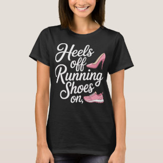 Fersen Frei Laufschuhe An Läufer Diät T-Shirt