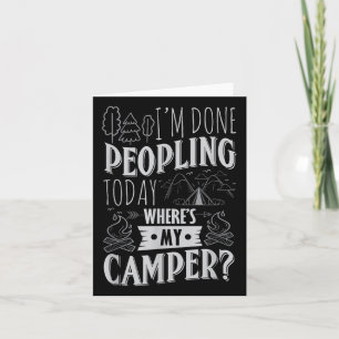 Fertig Leute heute, wo mein Camper Funny Camping Karte