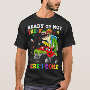 Fertig oder nicht vorab hier komme ich Monster Tru T-Shirt