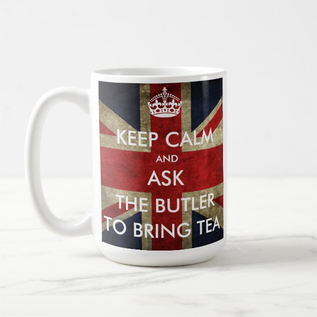 Fertigen Sie behalten Ruhe und fragen den Butler Kaffeetasse (Links)