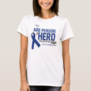 Fertigen Sie MEINEN HELD besonders an:  Darmkrebs T-Shirt