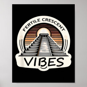 Fertile Crescent Vibes Funny Ancient Mesopotamian Poster