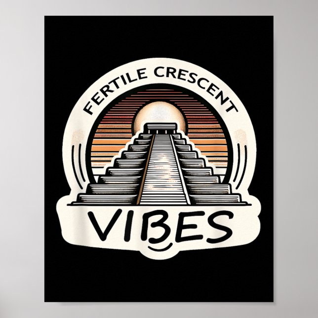 Fertile Crescent Vibes Funny Ancient Mesopotamian Poster (Vorne)