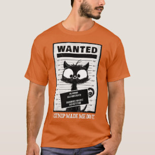 Festgenommene Katze Katze im Gefängnis Gewollt Kat T-Shirt