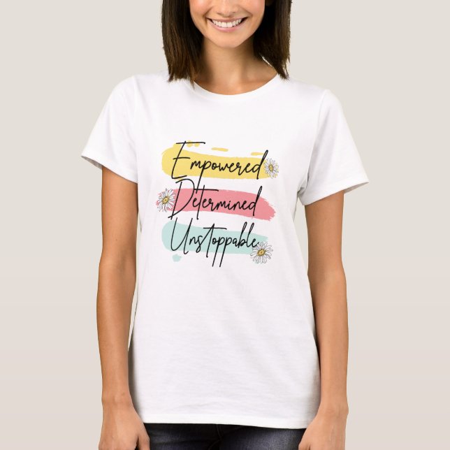 Festgestellt unaufhaltsam T-Shirt (Vorderseite)