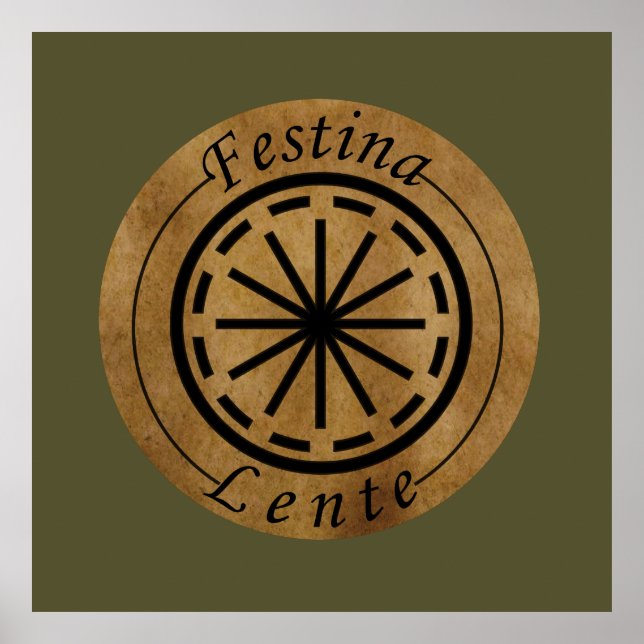 Festina lente poster (Vorne)