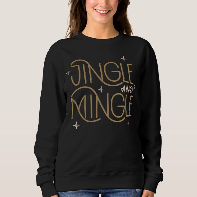 Festivals, Jingle und Mingle Holiday Design Sweatshirt (Vorderseite)
