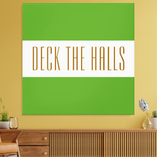 Festivals Lime Green White DECK THE HALLES Streife Leinwanddruck