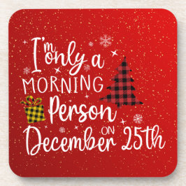 Festive December 25 Morning Person Drink Getränkeuntersetzer