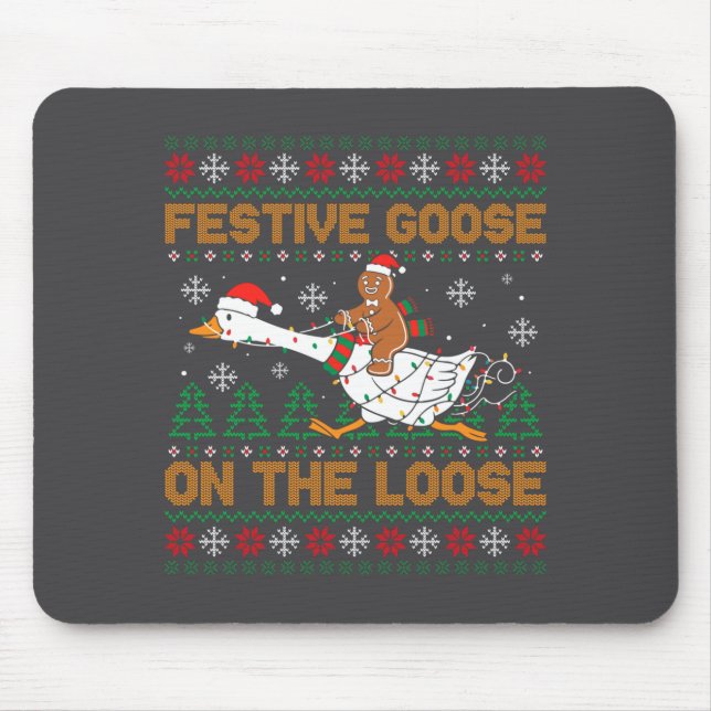 Festive Goose On The Loose Funny Gingerbread Ugly  Mousepad (Vorne)
