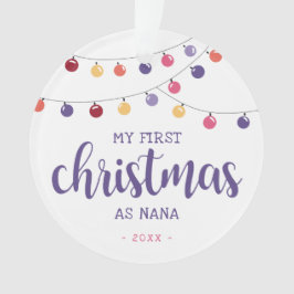 Festlich Meine ersten Weihnachten als Nana Lila Ornament