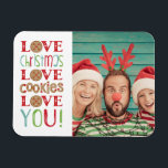 Festlicher Spaß Niedlich Weihnachten Foto Magnet<br><div class="desc">Dies ist ein lustiges Urlaubssfotomagnet mit Lebkuchen,  und die handgeschriebene Phrase,  Liebe Weihnachten,  Liebe Kekse,  Liebe Sie! Entworfen für Sie von BlackBerry Boulevard.</div>