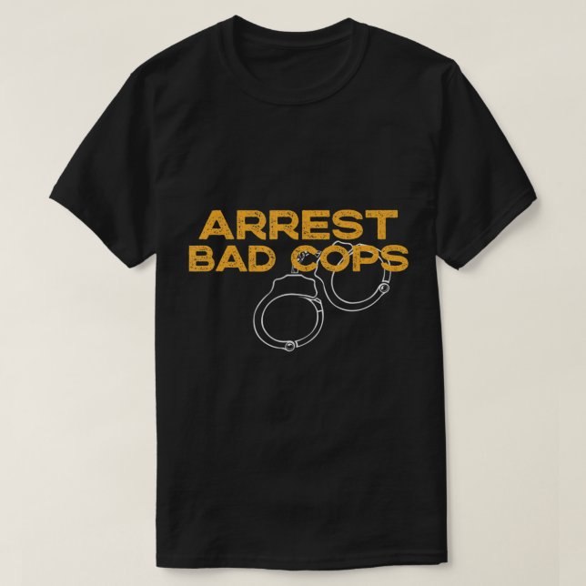 Festnahme schlechter Polizisten Polizeirefo zur Be T-Shirt (Design vorne)