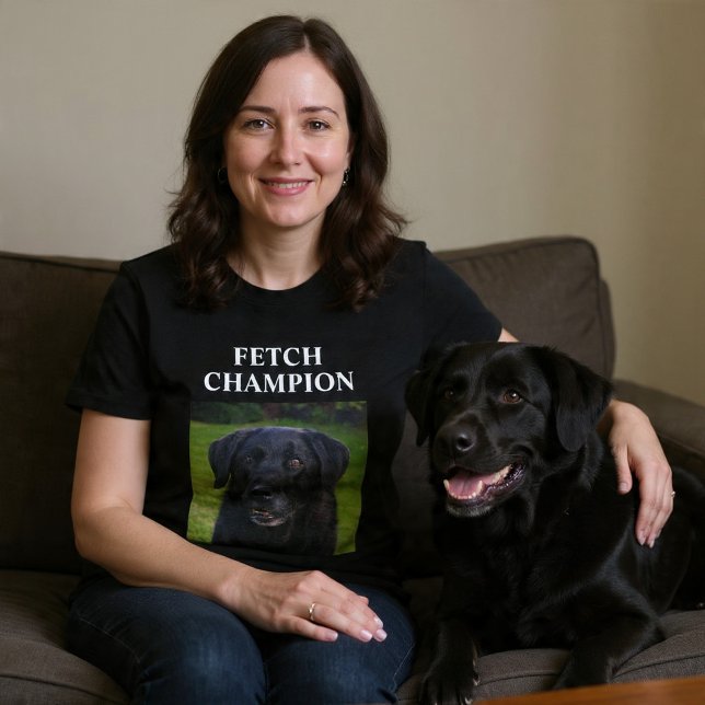 Fetch Champion Custom Funny Dog T-Shirt (Von Creator hochgeladen)