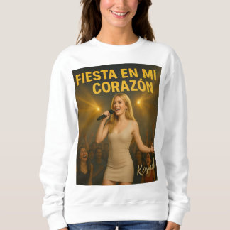 Fête dans mon cœur - Sweatshirt Femme