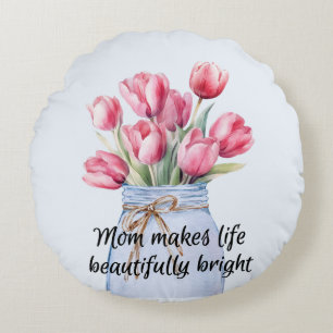 Fête des mères avec Coussin rond Tulip