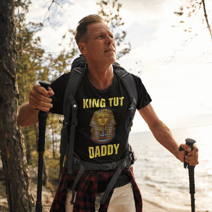 FÊTE DES PÈRES DAD KING TUT T-SHIRTS