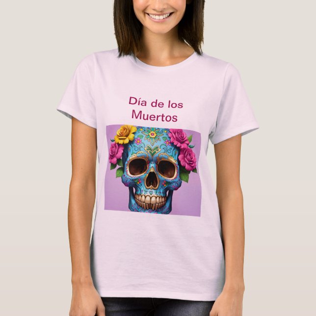 Fêter la vie Día de los Muertos T-Shirt (Devant)