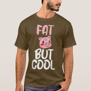 Fett, aber cooler Schweinehalter Schweinefleisch B T-Shirt
