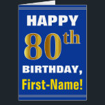 Fett, Blau, Imitate Gold 80. Geburtstag mit Namens<br><div class="desc">Dieses einfache Geburtstagskarten-Design mit Geburtstagskarte zeigt einen herzlichen Geburtstagswunsch wie "GLÜCKLICH 80. BIRTHTAG, Vorname!" auf der Vorderseite in fett gedrucktem Text auf einem blauen Hintergrund. Die Geburtstagsnummer hat ein goldfarbenes Imitat/Nachahmung. Der Name auf der Vorderseite kann personalisiert sein. Im Inneren befindet sich eine Geburtstagsnachricht, die personalisiert sein kann. Eine solche...</div>