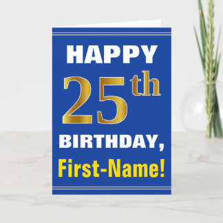 Fett, blau, Imitats Gold 25. Geburtstag mit Name C Karte