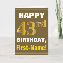 Fett, braun, Imitate Gold 43. Geburtstag mit Name  Karte