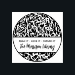 Fett Floral Botanic Round Library Name Buchzeichen Gummistempel<br><div class="desc">Fett florale Botanische Rundbibliothek Name Buchzeichen Holz Briefmarke. Mit einem Blumenmuster in runder Form mit "Read it. Liebe es. Bringe es zurück." in der modernen Typografie und dem benutzerdefinierten Bibliotheksnamen in einem schönen Script-Schriftart.</div>
