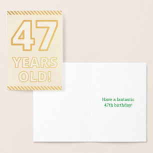 Fett, Goldfoil "47 JAHRE ALT!" Geburtskarte Folienkarte