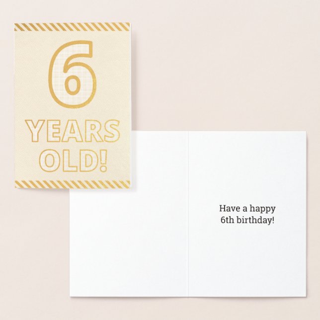 Fett, Goldfoil "6 JAHRE ALT!" Geburtskarte Folienkarte (Anzeige)