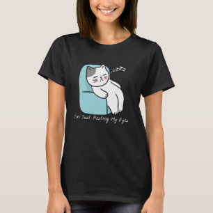 Fett Katze nur die Augen ruhen Ich schlafe nicht. T-Shirt