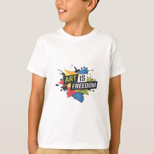 Fett "Kunst ist Freiheit" kreatives Ausdrucksdesig T-Shirt