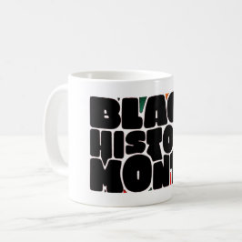 Fett Letters Black History Month Tasse