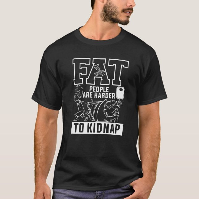 Fett Menschen sind schwerer, Gewichtsverlust zu ve T-Shirt (Vorderseite)