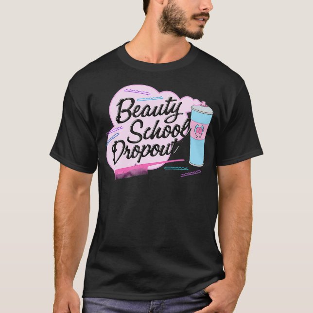 Fett Pink Ladys Beauty School Dropout T-Shirt (Vorderseite)