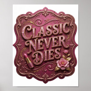 Fett Rosa KLASSIKER STERBEN NIE Poster