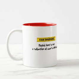 Fette faire Warnung spielerische Schrift Zweifarbige Tasse
