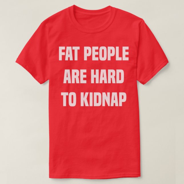Fette Menschen sind schwer zu entschlüsseln T-Shirt (Design vorne)