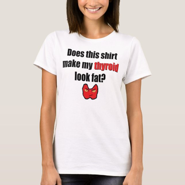 Fette Schilddrüse? im Rot T-Shirt (Vorderseite)
