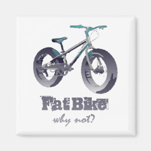 Fettes Fahrrad warum nicht motivierend Zitat mit Magnet