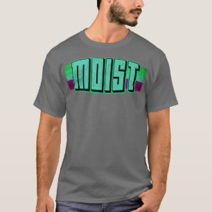 Feuchte schlimmste Wörter je 1 T-Shirt